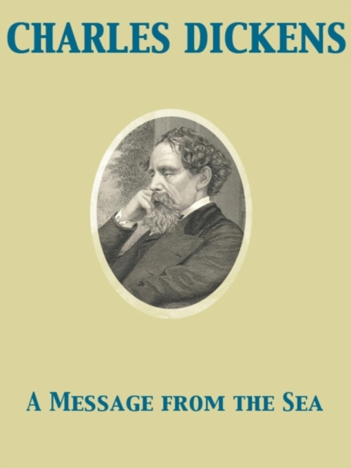 Title details for Message from the Sea by Charles Dickens - Available